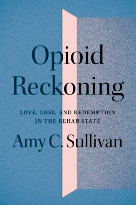 Book Cover: Opioid Reckoning