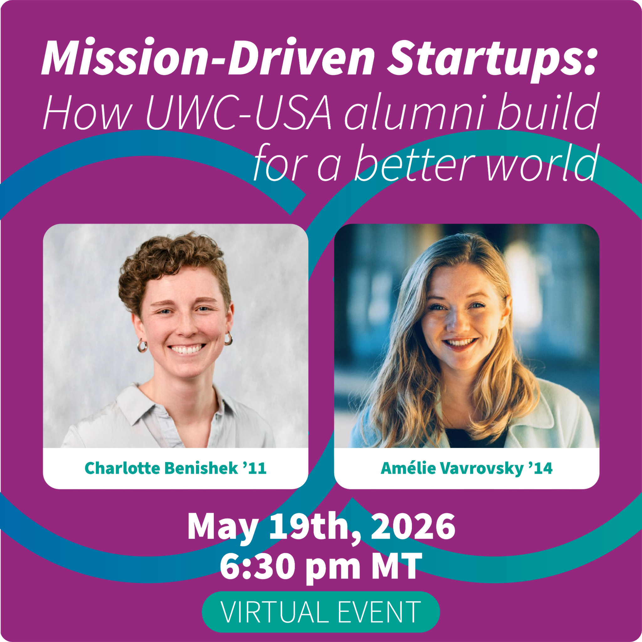 Promoting a virtual event on mission-driven startups with diverse UWC-USA alumni leaders, reflecting global impact and service.